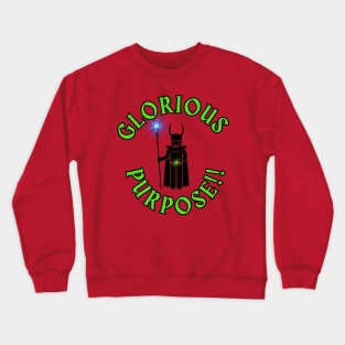 Glorious Purpose! Crewneck Sweatshirt